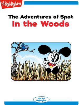 cover image of The Adventures of Spot: In the Woods
